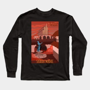 Welcome to Sierra Madre Long Sleeve T-Shirt